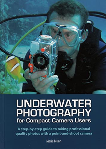 A Comprehensive Guide to Capturing Professional Underwater Photos with a Point-and-Shoot Camera