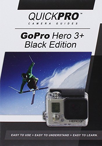 GoPro Hero 3+ Black Instructional DVD: A Comprehensive Guide for QuickPro Camera Users (2024)