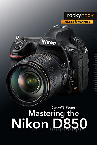 Mastering the Nikon D850: A Comprehensive Guide for Photographers