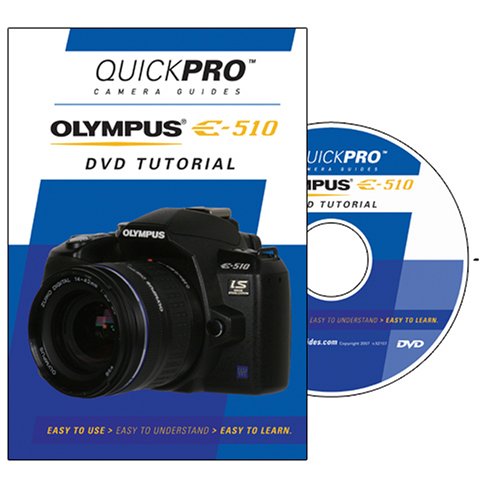 Olympus E-510 Instructional DVD: A Comprehensive Guide by QuickPro Camera Guides