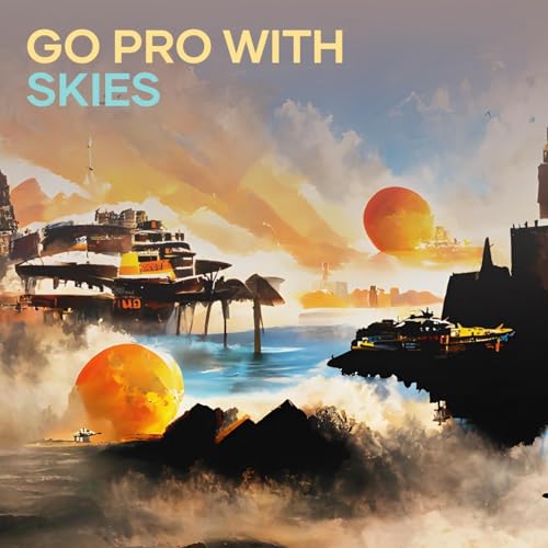 Skies: A Comprehensive Guide to Going Pro in 2024 - Pros, Cons, and Tips